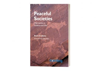 New book! Peaceful Societies: Alternatives to Violence and War, by Bruce Bonta
